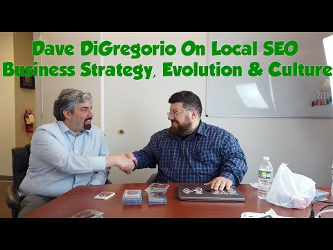 Dave DiGregorio On Local SEO Business Strategy, Evolution & Culture