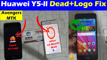 Huawei Y5 2 Dead Repair Logo Hang File Flashing Avengers | Urdu Hindi