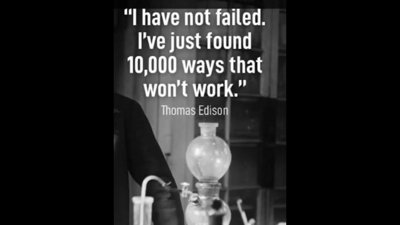 i-have-not-failed-thomas-edison-100-motive-motivational-thoughts