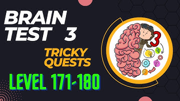 Brain Test 3: Tricky Quests || Level 171-180 || Walkthrough || Answers ||