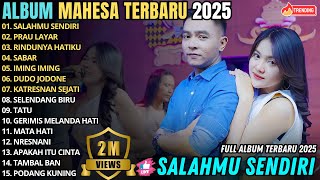 SALAHMU SENDIRI - PRAU LAYAR || GERRY FT DINDA || DANGDUT MAHESA MUSIC FULL ALBUM TERBARU 2025