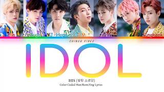 BTS - IDOL (Color Coded Lyrics - Han/Rom/Eng)
