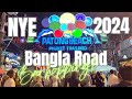 Bangla road phuket thailand  new years eve 2024 vol 22