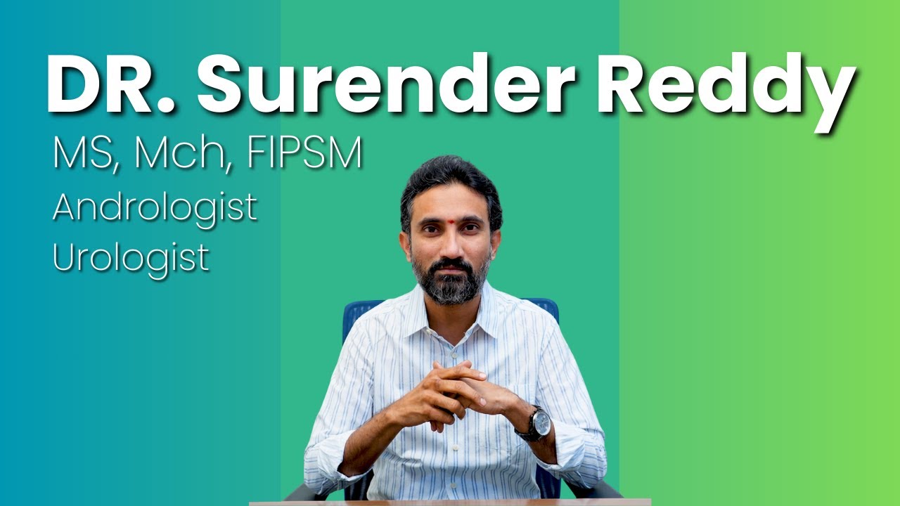 Surender Reddy Rta Dr. Surender Reddy MS, Mch, FIPSM Andrologist, Urologist - YouTube
