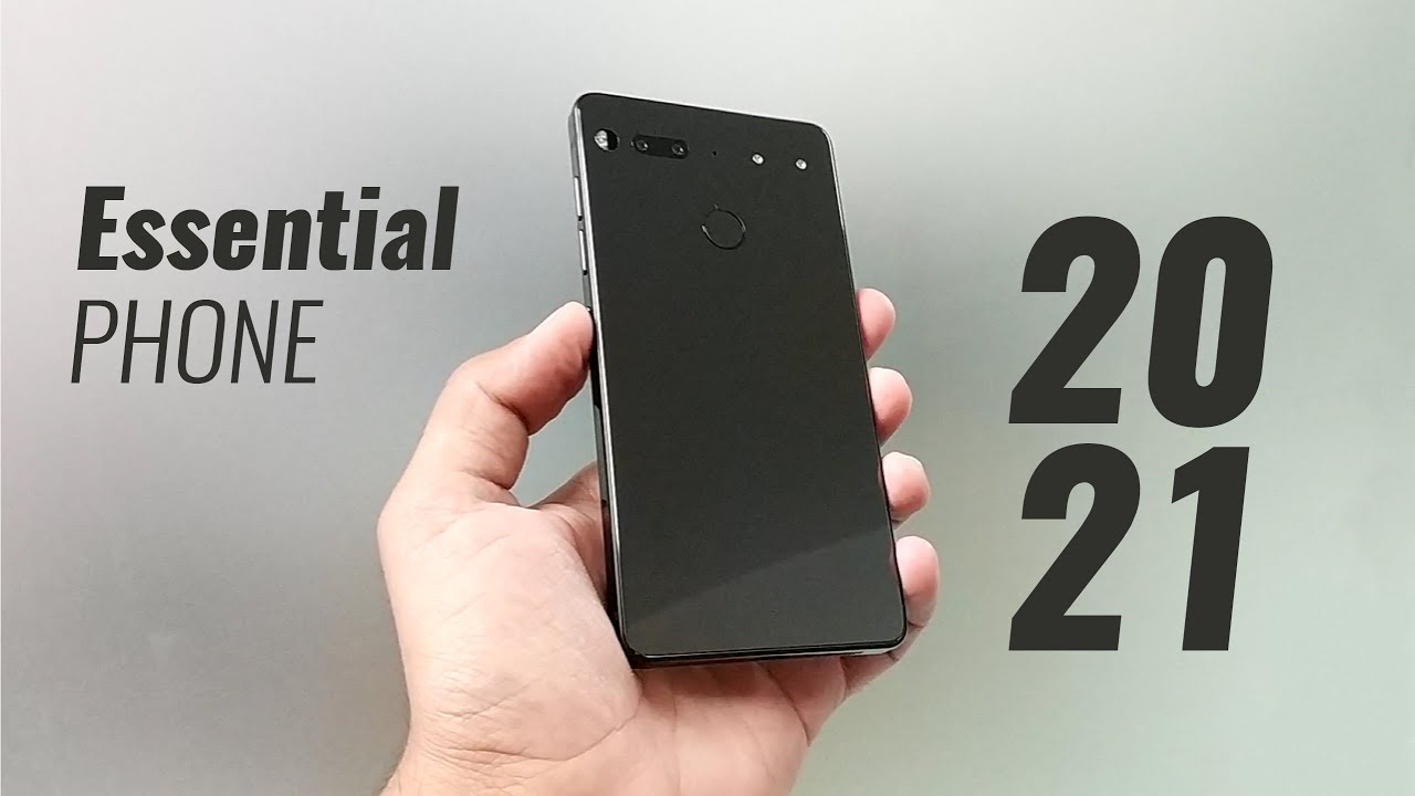 Sharing My Experience With The ESSENTIAL PHONE in 2021
