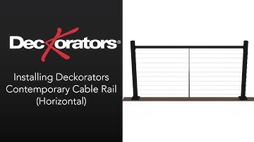 Installing Deckorators Contemporary Cable Rail (Horizontal)
