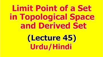 Limit point of a Set in Topological Space | Derived Set | (Lecture 45) in Hindi