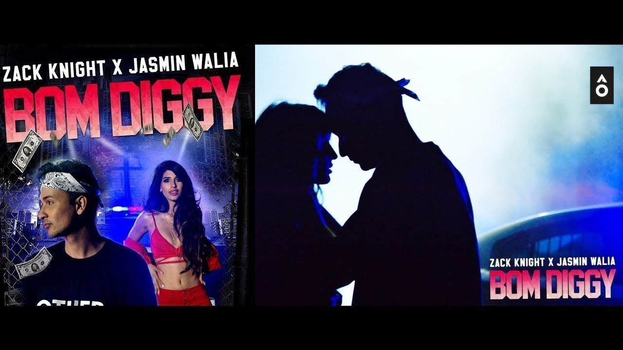 Zack Knight X Jasmin Walia Bom Diggy