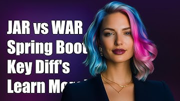 Understanding the Differences Between JAR and WAR Files in Spring Boot