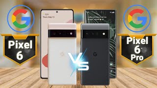 Google Pixel 6 VS Google Pixel 6 Pro || COMPARE SMARTPHONE