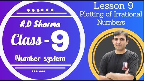 (L9)Number System: Chapter 1 RD Sharma Class9 Irrational Numbers Ex 1.5 Examples by Ashish Bajpai