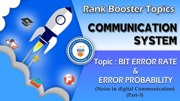 Communication System-Bit Error Rate and Error Probability|(Noise In Digital Communication)Part-3