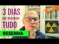 TRÊS DIAS QUE MUDARAM TUDO [RESENHA]
