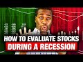 How to evaluate stocks during a recession or pandemic