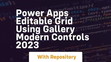 power apps editable grid using gallery modern controls 2023