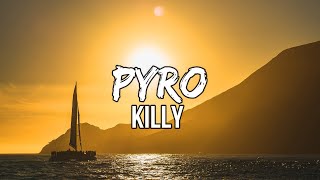 KILLY - PYRO (Lyrics) Resimi