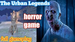 The Urban Legends Scary Game Full Gameplay screenshot 5