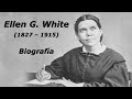 Ellen g white  biografa