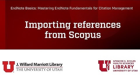 Importing References from Scopus into EndNote 21 Desktop