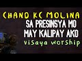 SA PRESINSYA MO MAY KALIPAY AKO VISAYA WORSHIP Composed By Chandler Molina Chandler Molina