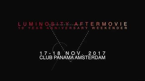 Luminosity 10 Year Anniversary Weekender Official After Movie
