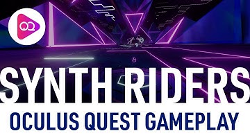 Synth Riders - Oculus Quest Gameplay