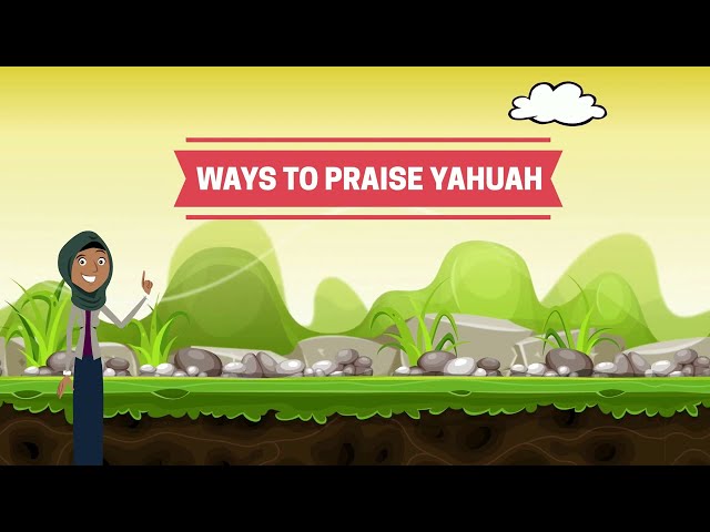 Ways to Praise Yahuah | For Kids class=