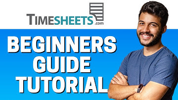 How to Use TimeSheets - Beginners Guide 2022