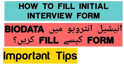 HOW TO FILL INITIAL INTERVIEW FORM | BIODATA FORM OF INITIAL INTERVIEW | FORM FILLING IN PMA L/C 151