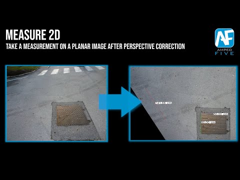 Measure 2D: Measure Planar Images After Perspective Correction in Amped FIVE