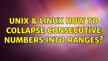 Unix & Linux: How to collapse consecutive numbers into ranges? (12 Solutions!!)