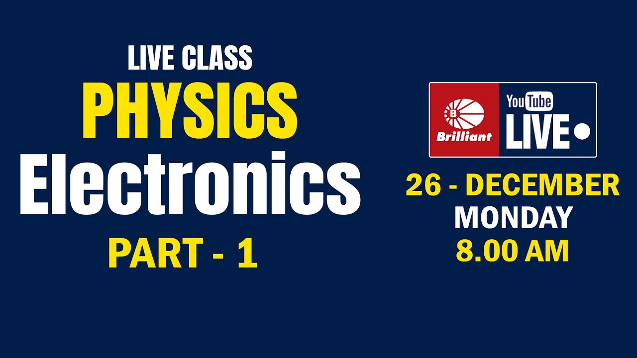 ELECTRONICS | PHYSICS | Live Class | 26 December 8.00 AM | Part 1 - YouTube