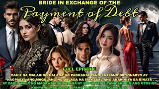  Episode Bride In Exchange Of The Payment Of Debtbravo Tv Factsnarrated By Miss Sandra