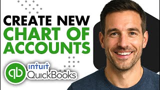How To Create a New Chart of Accounts in QuickBooks Online (Easiest Way)(2026 Guide)