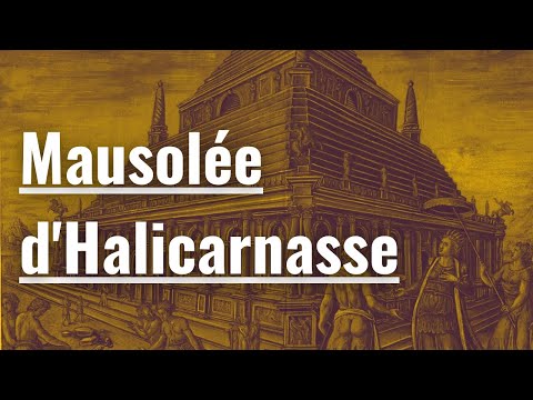 Vidéo: Pourquoi le mausolée d'Halicarnasse a-t-il été construit ?