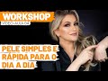 WORKSHOP ONLINE: PELE SIMPLES E RÁPIDA PARA O DIA A DIA NA QUARENTENA COM ALICE SALAZAR