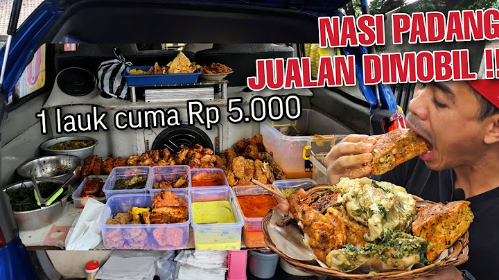 GAK MANUK AKAL! NASI PADANG JUALAN DI MOBIL HARGA SUPER MURAH RASANYA ENAK BANGET!!