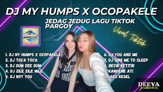 DJ VIRAL REMIX TIKTOK TERBARU 2023 - MY HUMPS X OCOPAKELE FULL BASS | DJ TIKTOK TERBARU 2023