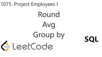 LeetCode 1075 | Project Employees I | Round | Avg | Group By | SQL