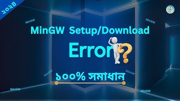 Fix MinGW Setup Error Bangla | Step by Step Solution | Bd tech 24x7
