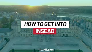 How to Get Into INSEAD