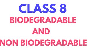 Biodegradable and non-biodegradable materials class 8 in hindi | DARSHAN CLASSES