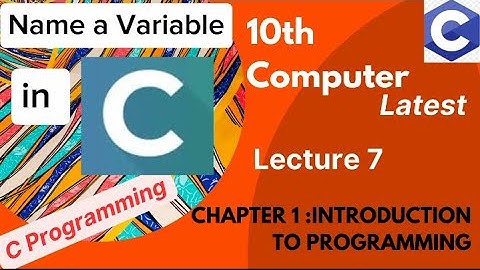 Rules to name Variable in C Program || 10th Class || Computer || Chapter 1|| Lecture 7 || Urdu/Hindi