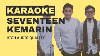 Seventeen - Kemarin - Original Karaoke