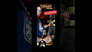 "Lithium" NIRVANA my VERSION #guitar #grunge #nirvana #cover #version #rocknroll #music