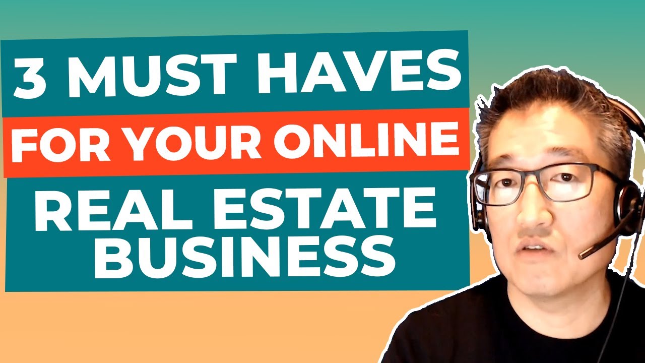 3 Must Haves For Your Online Real Estate Business