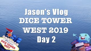 Jason's Dice Tower West Vlog 2