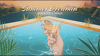 Engelwood &amp; iamalex - Summer Dreamin&#39; (Full Album)