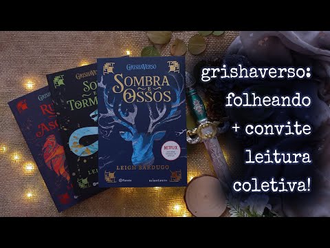 Grishaverse: folheando e convite para leitura coletiva!