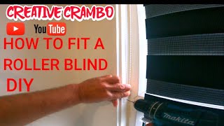 HOW TO FIT A ROLLER BLIND DIY ~UK ROLLERBLINDS DIY